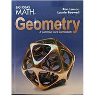 Big Ideas Math Geometry: A Common Core Curriculum, Dynamic Student Resources Online with eBook 1-year access