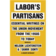 Labor’s Partisans