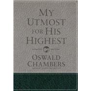 My Utmost for His Highest Updated Language Gift Edition (A Daily Devotional with 366 Bible-Based Readings)
