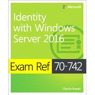 Exam Ref 70-742 Identity with Windows Server 2016
