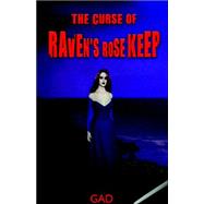 Curse of Raven's Rose Keep, The