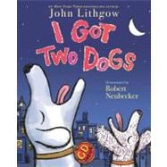 I Got Two Dogs (Book and CD)