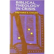 Biblical theology in crisis