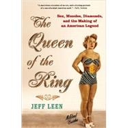The Queen of the Ring Sex, Muscles, Diamonds, and the Making of an American Legend