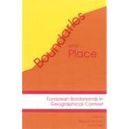 Boundaries and Place European Borderlands in Geographical Context