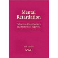Mental Retardation: Definition, Classification, and Systems of Supports : Workbook
