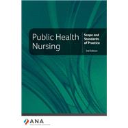 The Public Health Nursing: Scope and Standards of Practice
