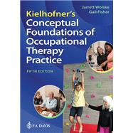 Kielhofner's Conceptual Foundations of Occupational Therapy Practice book cover, ISBN 9781719648820