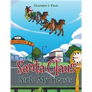Santa Claus Stole My Horses