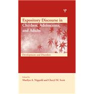 Expository Discourse in Children, Adolescents, and Adults : Development and Disorders