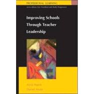 Improving Schools Through Teacher Leadership