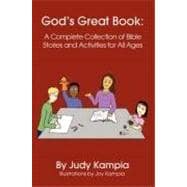 God's Great Book : A Complete Collection of Bible Stories and Activities for All Ages