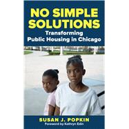 No Simple Solutions Transforming Public Housing in Chicago