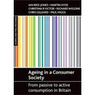 Ageing in a consumer society