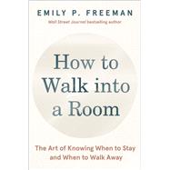 How to Walk into a Room