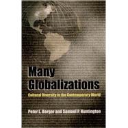 Many Globalizations Cultural Diversity in the Contemporary World