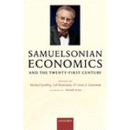 Samuelsonian Economics and the Twenty-First Century