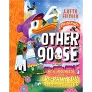 Other Goose Re-Nurseried!! and Re-Rhymed!! Childrens Classics