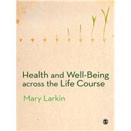 Health and Well-being Across the Life Course