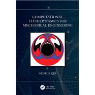 Computational Fluid Dynamics for Mechanical Engineering,9781003138822