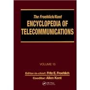 The Froehlich/Kent Encyclopedia of Telecommunications