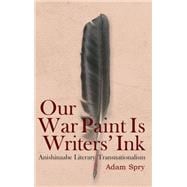 Our War Paint Is Writers' Ink