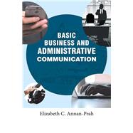 Basic Business and Administrative Communication