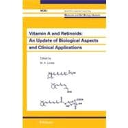 Vitamin A and Retinoids: An Update of Biological Aspects and Clinical Applications