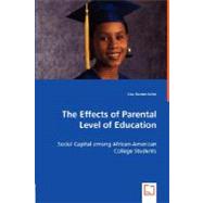 The Effects of Parental Level of Education: Social Capital Among African-american College Students