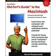 Old Fart's Guide to the Macintosh