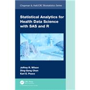 Statistical Analytics for Health Data Science with SAS and R