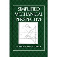 Simplified Mechanical Perspective
