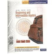 Beginning &Intermediate Algebra, Books a la Carte Edition