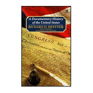 A Documentary History of the United States Sixth Edition