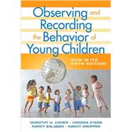 Observing and Recording the Behavior of Young Children