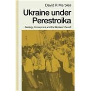 Ukraine Under Perestroika