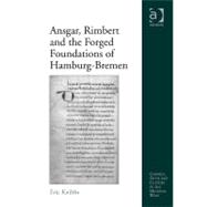 Ansgar, Rimbert and the Forged Foundations of Hamburg-bremen