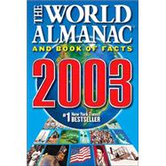 The World Almanac and Book of Facts 2003