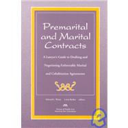Premarital and Marital Contracts : A Lawyer's Guide to Drafting and Negotiating Enforceable Marital and Cohabitation Agreements