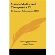 Materia Medica and Therapeutics V2 : In Organic Substances (1882)