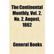 The Continental Monthly, Vol. 2, No. 2, August, 1862