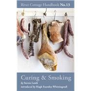 Curing & Smoking River Cottage Handbook No.13