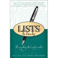 Lists to Live by: the Third Collection : For Everything That Really Matters