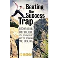 Beating the Success Trap