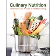 Culinary Nutrition: The Science and Practice of Healthy Cooking