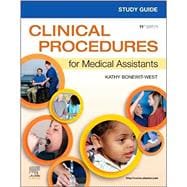 Study Guide for Clinical Procedures for Medical Assistants, 11th Edition