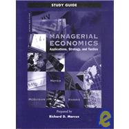 Study Guide to accompany Managerial Economics Applications, Strategy and Tactics