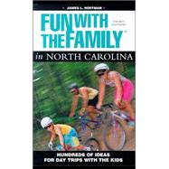 Fun with the Family in North Carolina : Hundreds of Ideas for Day Trips with the Kids