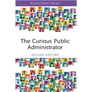 The Curious Public Administrator