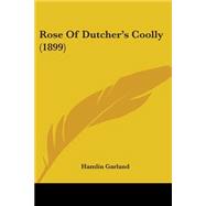 Rose of Dutcher's Coolly